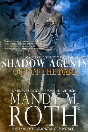 [Shadow Agents 04] • Out of the Dark